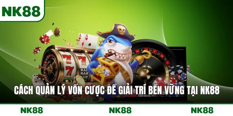 Cách Quản Lý Vốn Cược