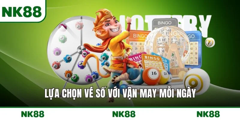 Lựa chọn vé số với vận may mỗi ngày