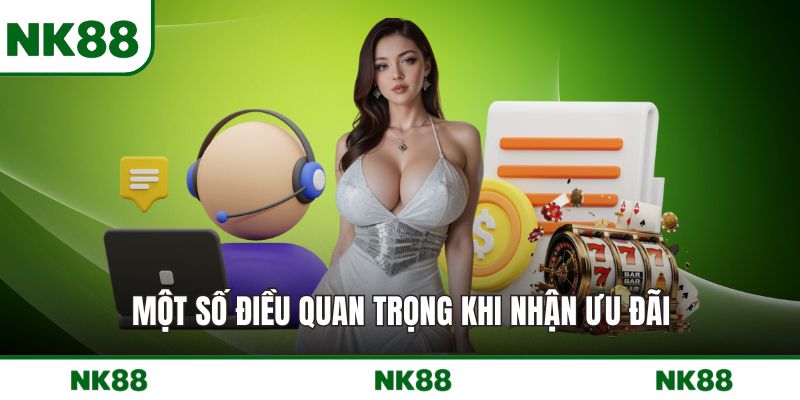 Một số điều quan trọng khi nhận ưu đãi