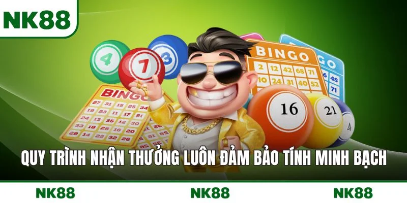 Quy trình nhận thưởng luôn đảm bảo tính minh bạch